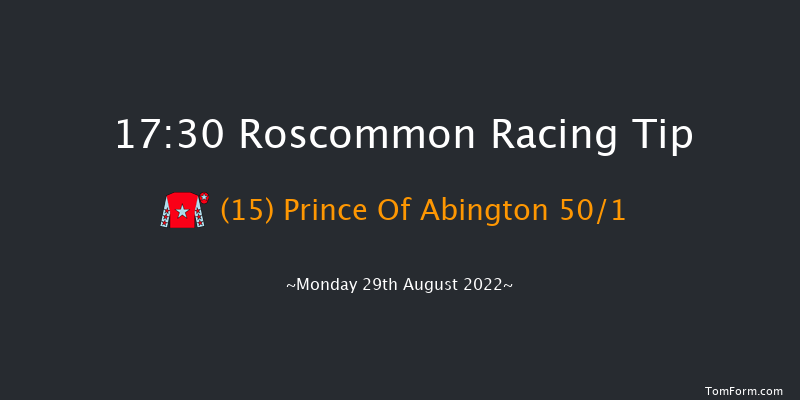 Roscommon 17:30 Handicap 7f Mon 15th Aug 2022