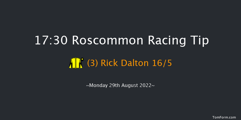 Roscommon 17:30 Handicap 7f Mon 15th Aug 2022