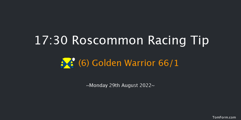 Roscommon 17:30 Handicap 7f Mon 15th Aug 2022