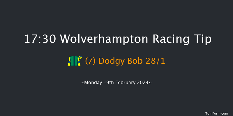 Wolverhampton  17:30 Handicap (Class 6) 6f Sat 17th Feb 2024