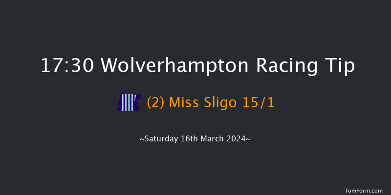 Wolverhampton  17:30 Stakes (Class 6) 12f Fri 15th Mar 2024