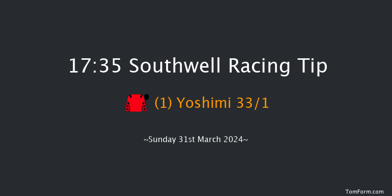 Southwell  17:35 Handicap (Class 5) 6f Thu 28th Mar 2024