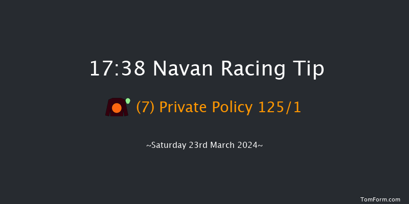 Navan  17:38 NH Flat Race 16f Sat 2nd Mar 2024