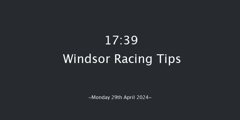 Windsor  17:39 Maiden (Class 5) 10f Mon 22nd Apr 2024