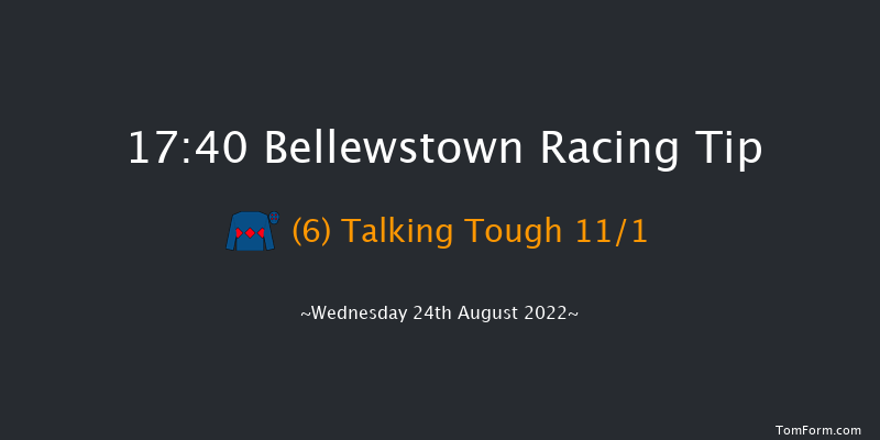 Bellewstown 17:40 Handicap 8f Tue 23rd Aug 2022