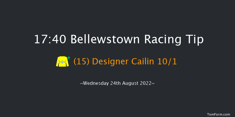 Bellewstown 17:40 Handicap 8f Tue 23rd Aug 2022