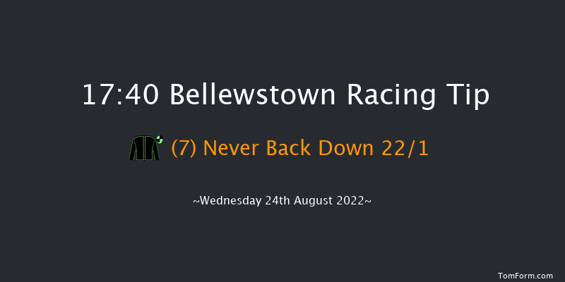 Bellewstown 17:40 Handicap 8f Tue 23rd Aug 2022