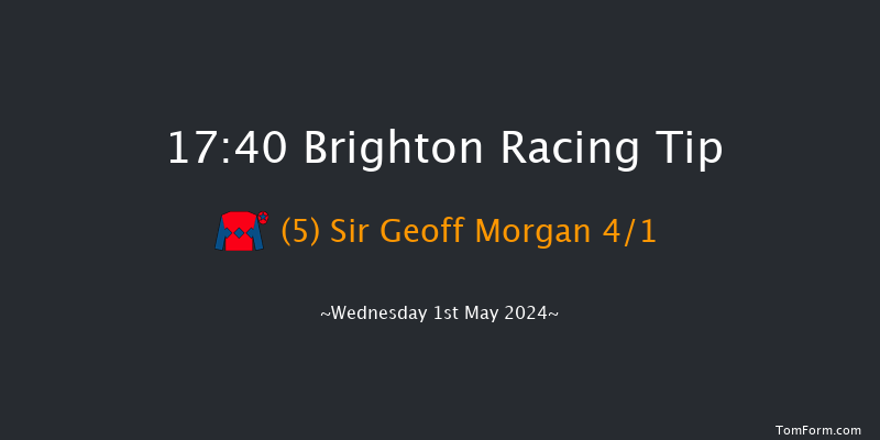 Brighton  17:40 Maiden (Class 5) 5f Tue 30th Apr 2024