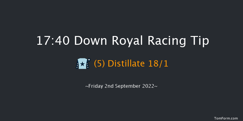 Down Royal 17:40 Handicap 7f Fri 26th Aug 2022