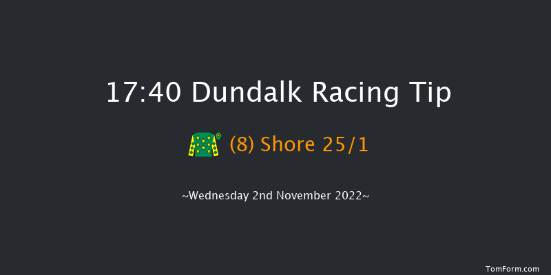 Dundalk 17:40 Handicap 12f Fri 28th Oct 2022