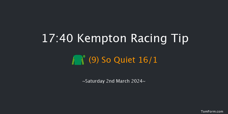 Kempton  17:40 Stakes (Class 5) 7f Wed 28th Feb 2024