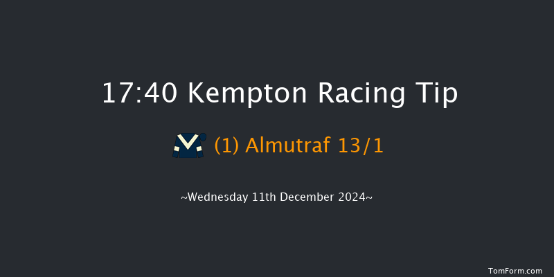 Kempton  17:40 Stakes (Class 4) 7f Wed 4th Dec 2024