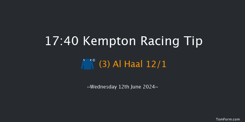 Kempton  17:40 Maiden (Class 5) 11f Wed 5th Jun 2024