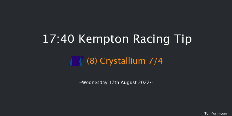 Kempton 17:40 Stakes (Class 5) 7f Tue 16th Aug 2022