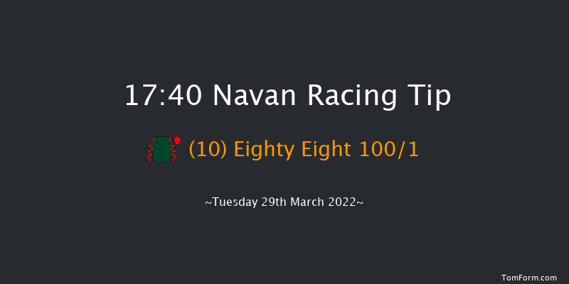 Navan 17:40 Maiden 8f Sat 12th Mar 2022