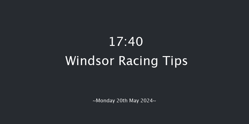 Windsor  17:40 Maiden (Class 2) 6f Mon 13th May 2024