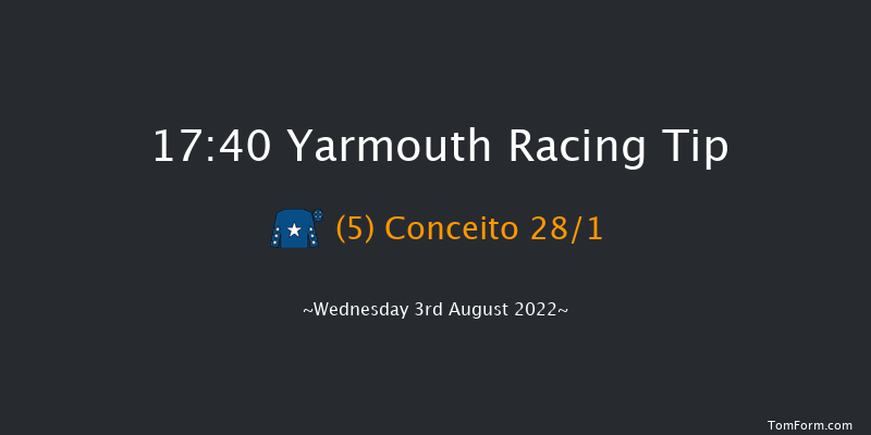 Yarmouth 17:40 Maiden (Class 5) 6f Tue 26th Jul 2022