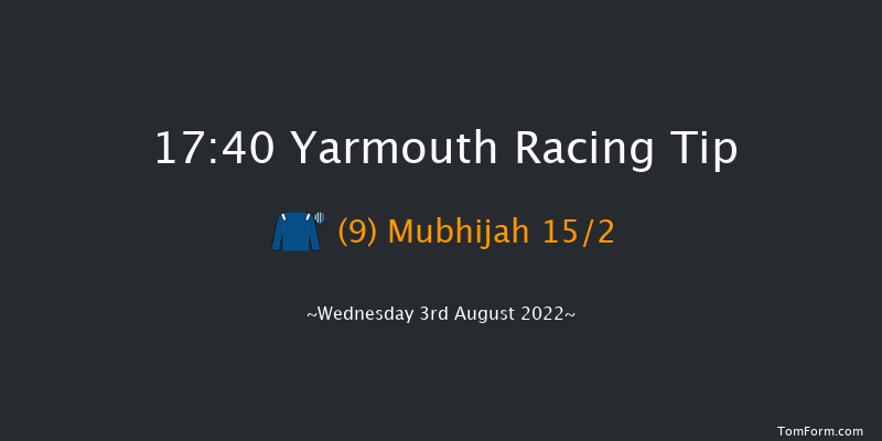 Yarmouth 17:40 Maiden (Class 5) 6f Tue 26th Jul 2022