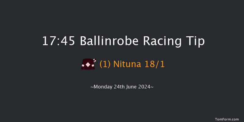 Ballinrobe  17:45 Maiden 10f Tue 28th May 2024