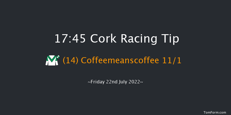 Cork 17:45 Handicap 6f Fri 8th Jul 2022