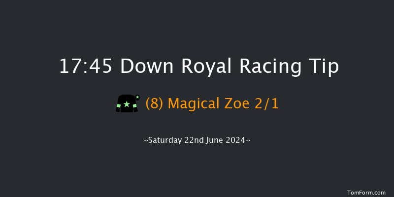 Down Royal  17:45 Maiden 13f Fri 21st Jun 2024