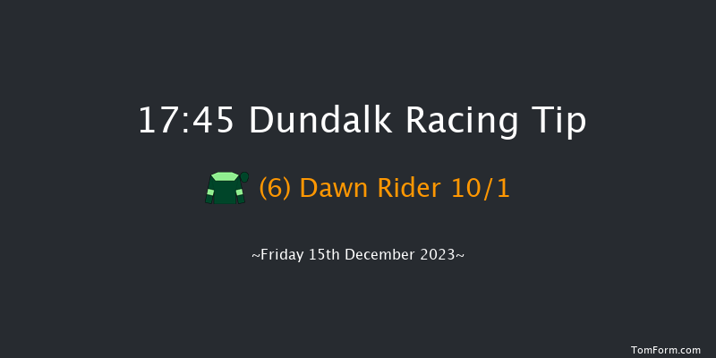 Dundalk 17:45 Maiden 8f Wed 13th Dec 2023