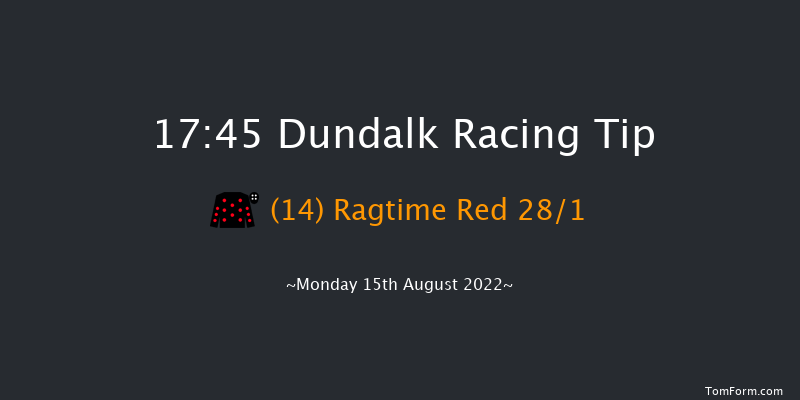 Dundalk 17:45 Handicap 11f Tue 12th Jul 2022