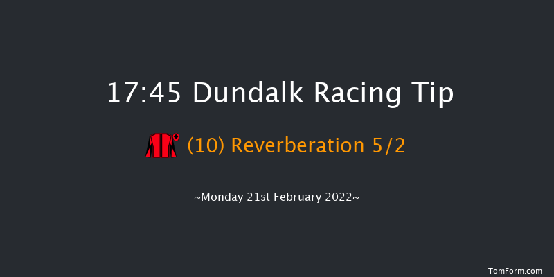 Dundalk 17:45 Handicap 8f Fri 18th Feb 2022