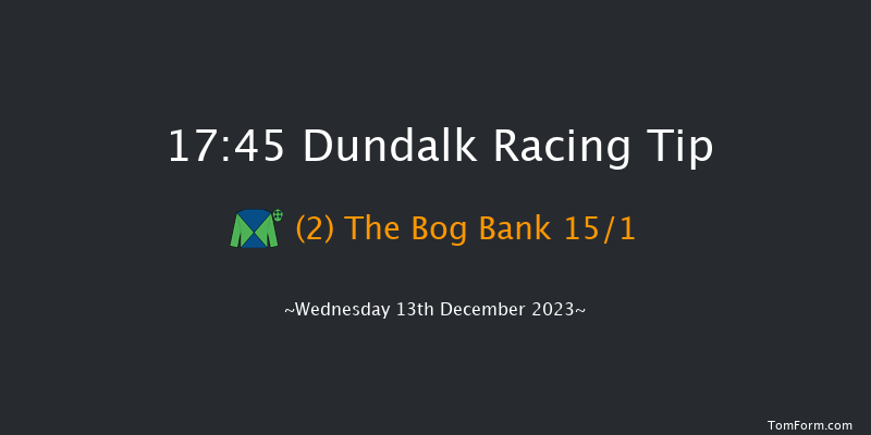 Dundalk 17:45 Handicap 7f Fri 8th Dec 2023