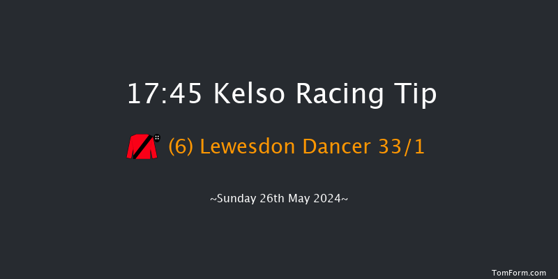 Kelso  17:45 NH Flat Race (Class 4) 16f Wed 8th May 2024