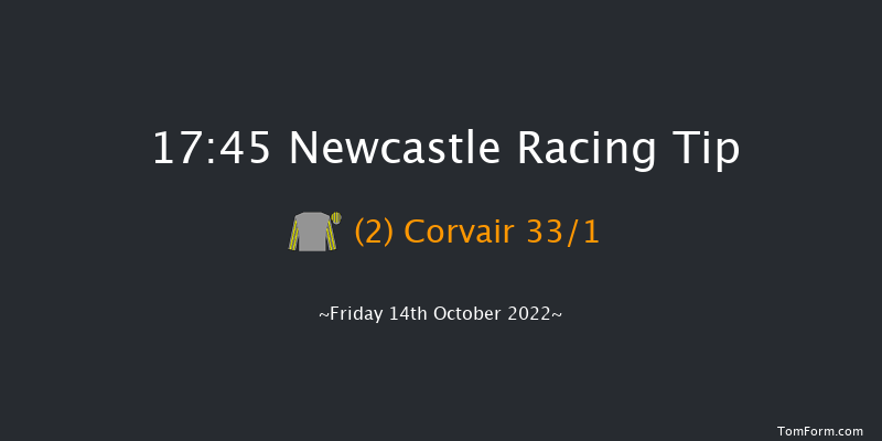 Newcastle 17:45 Handicap (Class 5) 8f Tue 11th Oct 2022