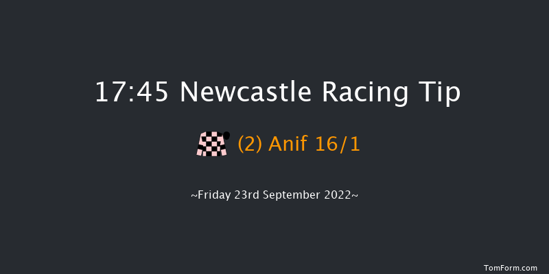 Newcastle 17:45 Handicap (Class 5) 8f Tue 20th Sep 2022