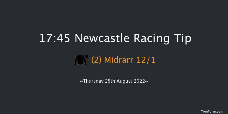 Newcastle 17:45 Handicap (Class 3) 12f Fri 19th Aug 2022