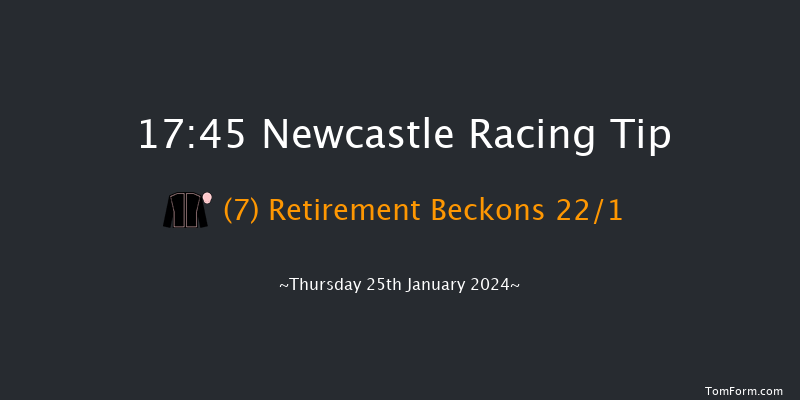 Newcastle  17:45 Handicap (Class 6) 8f Mon 22nd Jan 2024