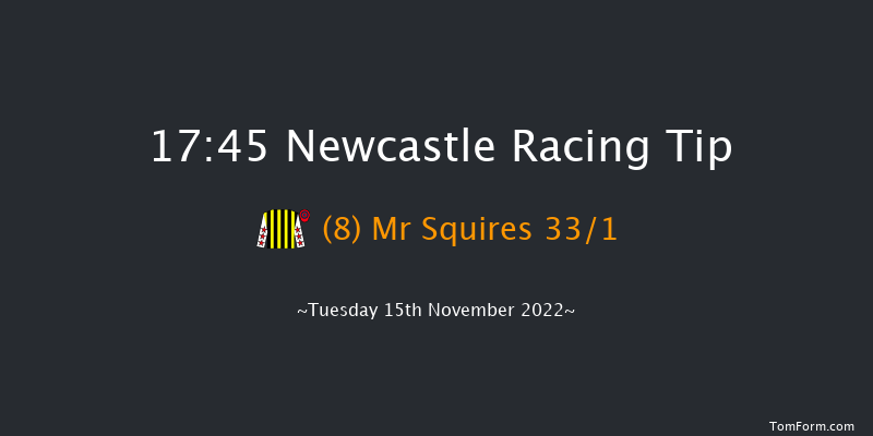 Newcastle 17:45 Stakes (Class 5) 5f Fri 11th Nov 2022