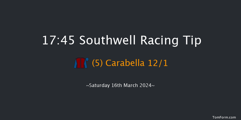 Southwell  17:45 Handicap (Class 6) 8f Thu 14th Mar 2024