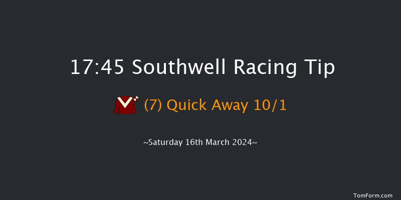 Southwell  17:45 Handicap (Class 6) 8f Thu 14th Mar 2024