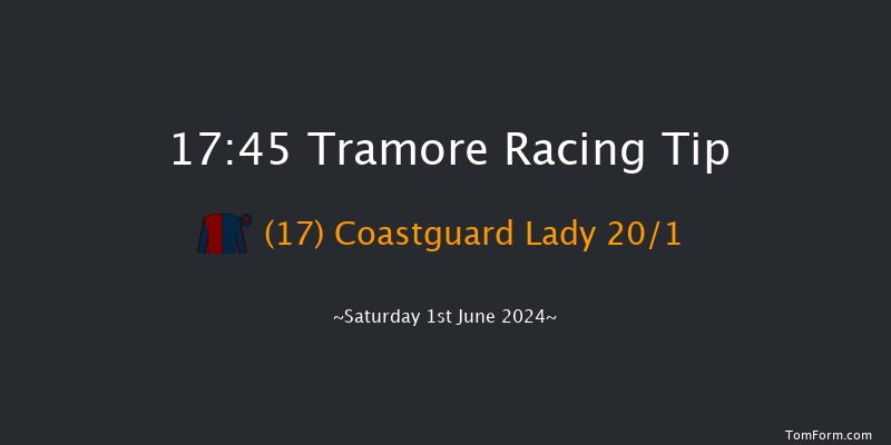 Tramore  17:45 Handicap Chase 22f Fri 31st May 2024