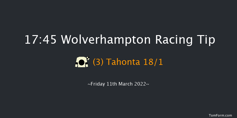 Wolverhampton 17:45 Handicap (Class 6) 6f Tue 8th Mar 2022