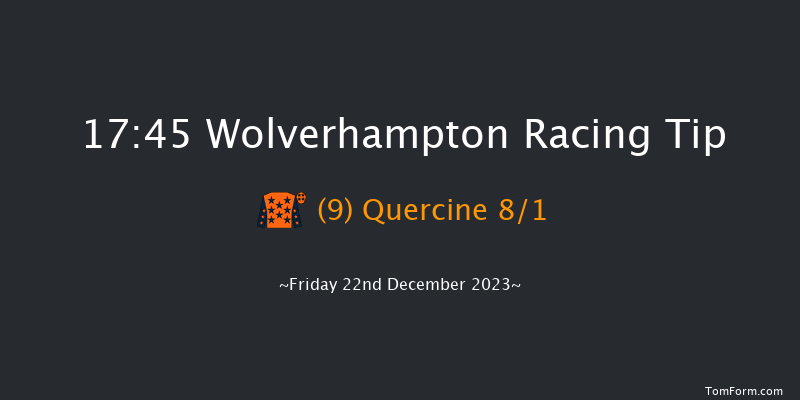 Wolverhampton 17:45 Maiden (Class 5) 5f Tue 19th Dec 2023