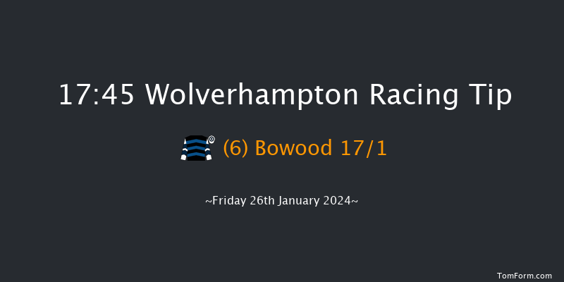 Wolverhampton  17:45 Handicap (Class 5) 8.5f Fri 12th Jan 2024