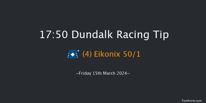 Dundalk  17:50 Handicap 11f Fri 8th Mar 2024