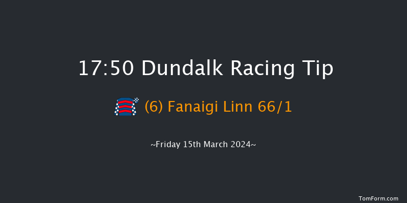 Dundalk  17:50 Handicap 11f Fri 8th Mar 2024