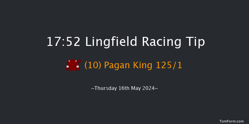 Lingfield  17:52 Handicap
(Class 6) 12f Sat 11th May 2024