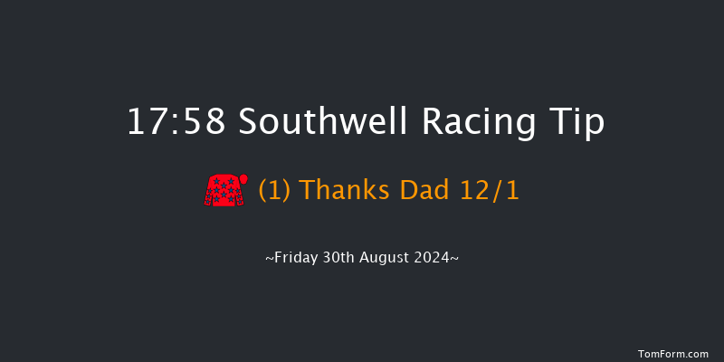 Southwell  17:58 Handicap (Class 6) 8f Thu 29th Aug 2024