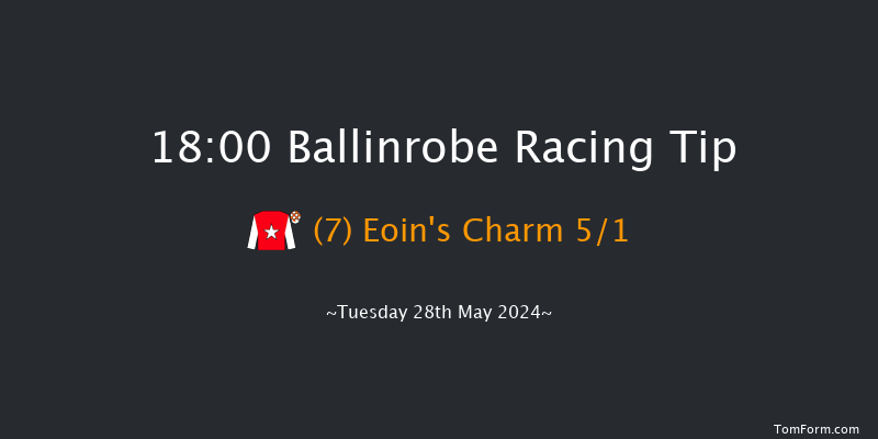 Ballinrobe  18:00 Maiden Hurdle 16f Mon 27th May 2024