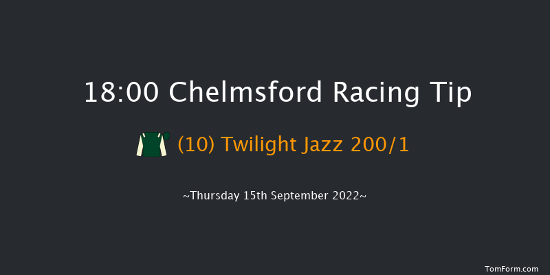 Chelmsford 18:00 Maiden (Class 5) 5f Thu 8th Sep 2022