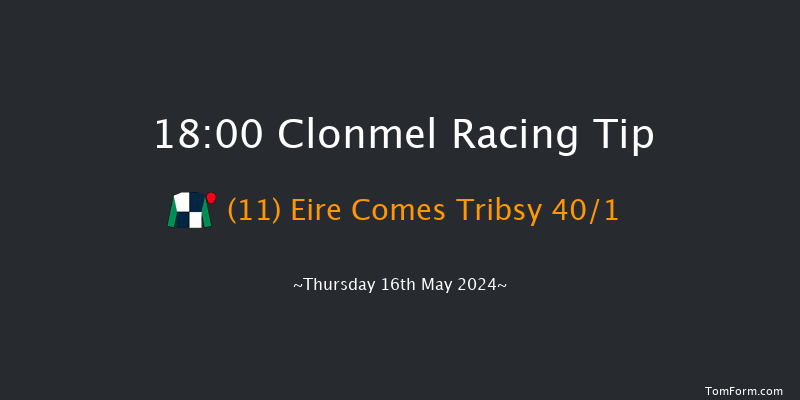 Clonmel  18:00 Handicap
Hurdle 19f Thu 18th Apr 2024