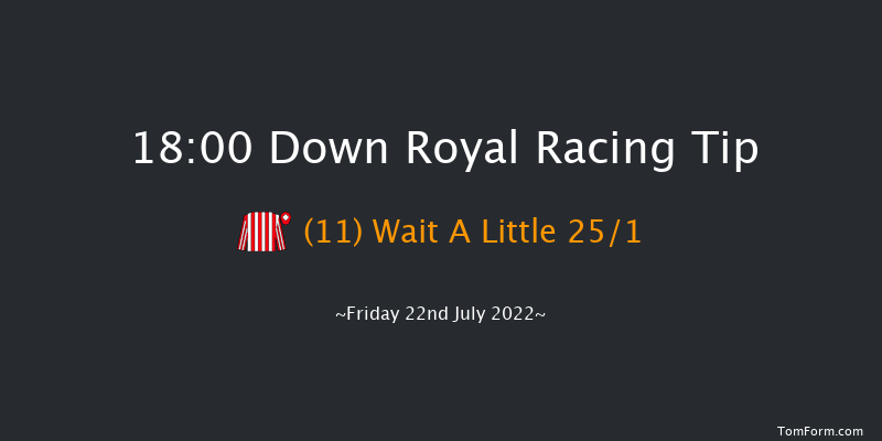 Down Royal 18:00 Handicap 5f Sat 18th Jun 2022