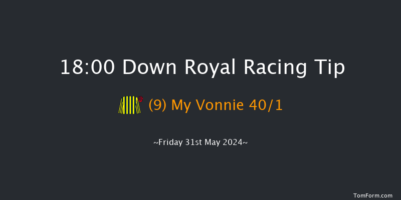 Down Royal  18:00 Maiden 7f Mon 6th May 2024